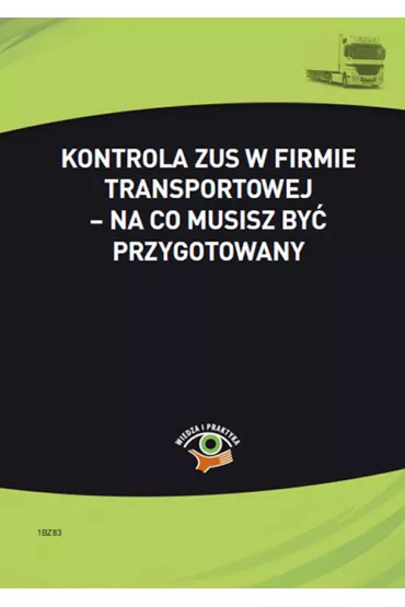 eBook Kontrola ZUS w firmie transportowej - na co musisz by� przygotowany pdf - Ma�gorzata Skonieczna