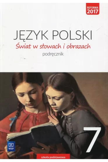 �wiat w s�owach i obrazach. J�zyk polski. Podr�cznik. Klasa 7. Szko�a podstawowa - Witold Bobi�ski