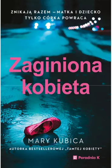 Zaginiona kobieta - Mary Kubica