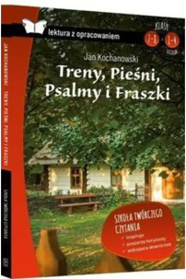 Treny, Pie�ni, Psalmy i Fraszki. Lektura z opracowaniem - Jan Kochanowski