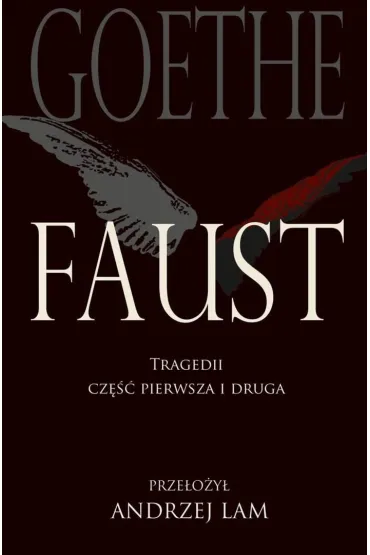 Faust. Tragedii cz�� pierwsza i druga w.6 - Johann Wolfgang von Goethe