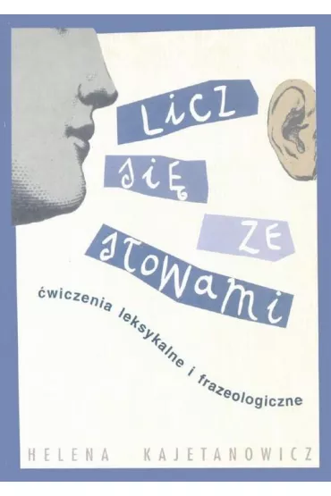 Licz si� ze s�owami. GWO - Helena Kajetanowicz