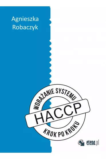 eBook Wdra�anie systemu HACCP "krok po kroku" mobi epub - Agnieszka Robaczyk