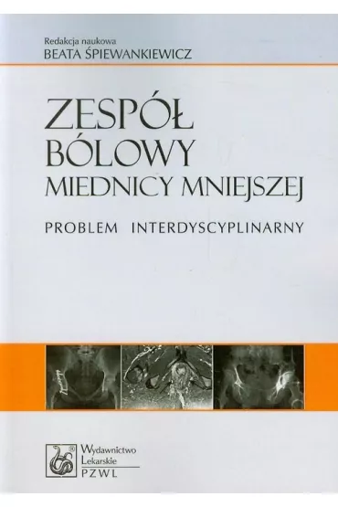 Zesp� b�lowy miednicy mniejszej. Problem interdyscyplinarny