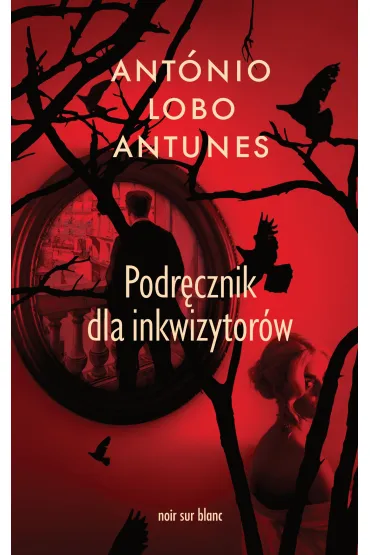 Podr�cznik dla inkwizytor�w - Ant�nio Lobo Antunes