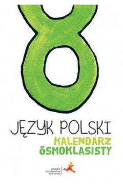 Kalendarz smoklasisty. Jzyk polski