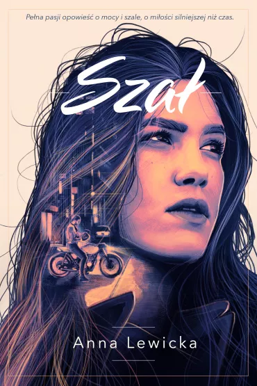 Sza. Trylogia mocy i szau. Tom 2 - Anna  Lewicka