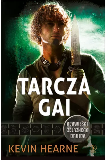 Kroniki �elaznego Druida. Tarcza Gai - Kevin Hearne