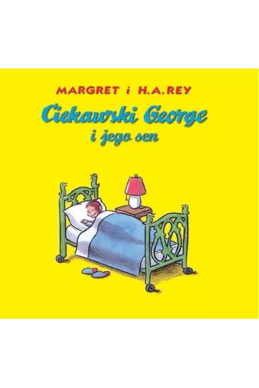 Ciekawski George i jego sen - Hans Augusto Rey, Margret