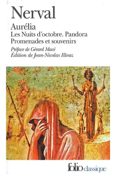 Aurelia Les Nuits d`octobre Pandora Promenades et souvenirs - G�rard de Nerval