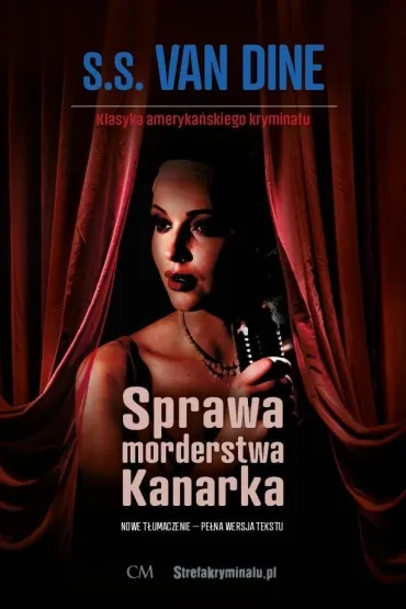 Sprawa morderstwa Kanarka - S. S. Van Dine