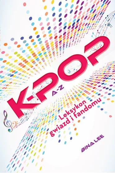 K pop a do z - Bina Lee