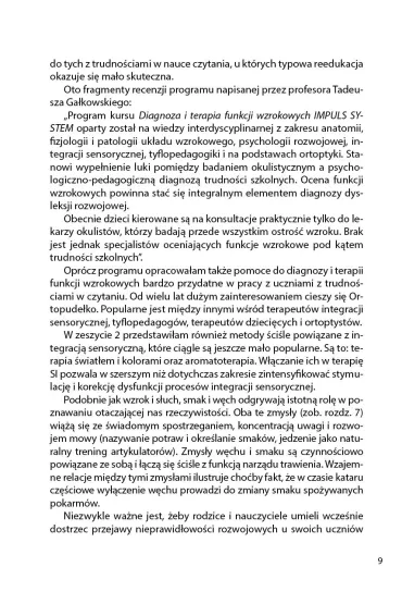 Terapia integracji sensorycznej Zeszyt 2. Strategie terapeutyczne i �wiczenia stymuluj�ce uk�ady: s�uchowy, wzrokowy, w�chu i smaku oraz terapia �wiat�em i kolorami - Bo�enna Odowska-Szlachcic