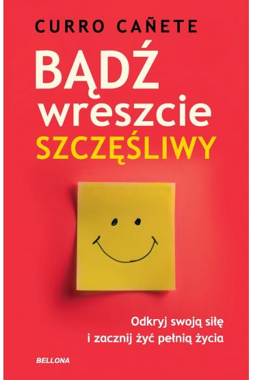 Bądź wreszcie szczęśliwy