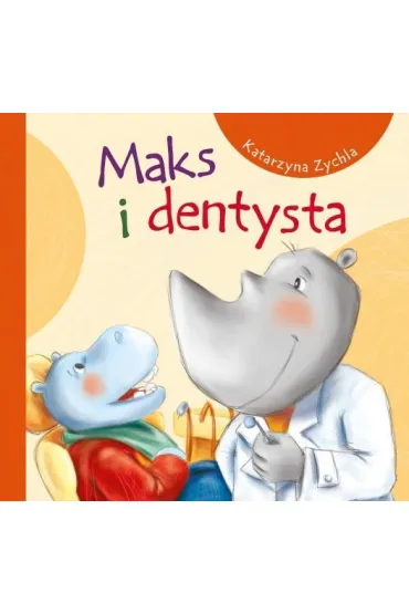 Maks i dentysta tw 53138 - Katarzyna Zychla