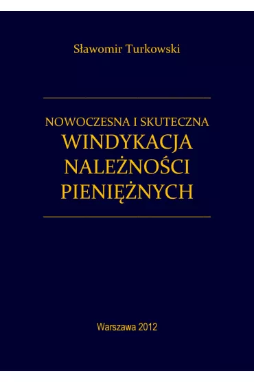 eBook Nowoczesna i skuteczna windykacja nale�no�ci pieni�nych pdf - S�awomir Turkowski