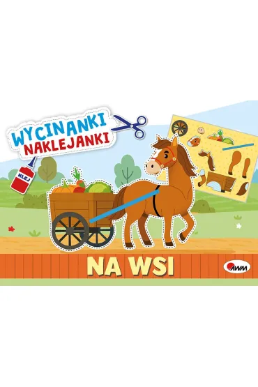 Na wsi. Wycinanki naklejanki