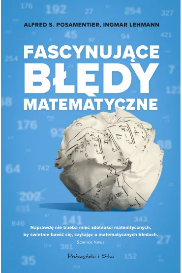 Fascynuj�ce B��dy Matematyczne - Alfred S Posamentier, Ingmar Lehmann