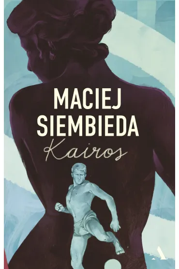 Kairos. Grecka trylogia. Tom 3 (barwione brzegi) - Maciej Siembieda