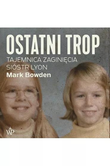 Audiobook Ostatni trop mp3 - Mark Bowden
