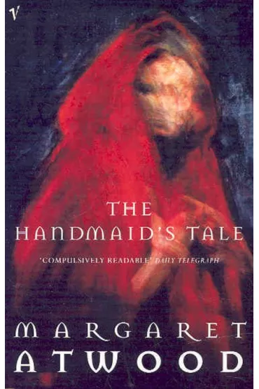 The Handmaid's Tale - Margaret Atwood