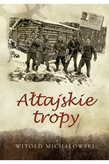 A�tajskie tropy - Witold Micha�owski