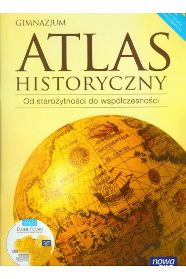 Atlas Historyczny. Od staro�ytno�ci do wsp�czesno�ci Gimnazjum + CD