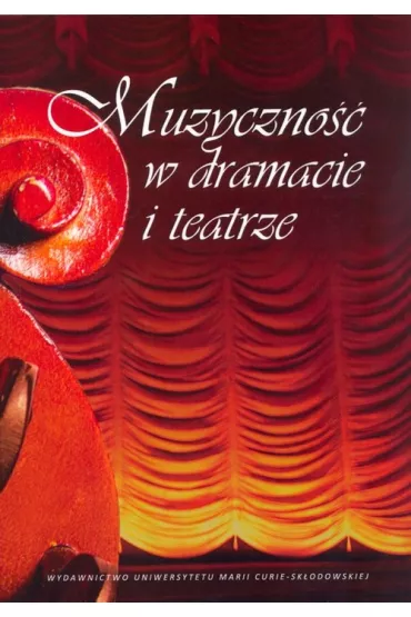 Muzyczno�� w dramacie i teatrze - Jaros�aw  Cymerman, El�bieta  Rzewuska