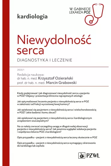Niewydolno�� serca. Diagnostyka i leczenie. W gabinecie lekarza POZ - Marcin Grabowski, Krzysztof  Oziera�ski