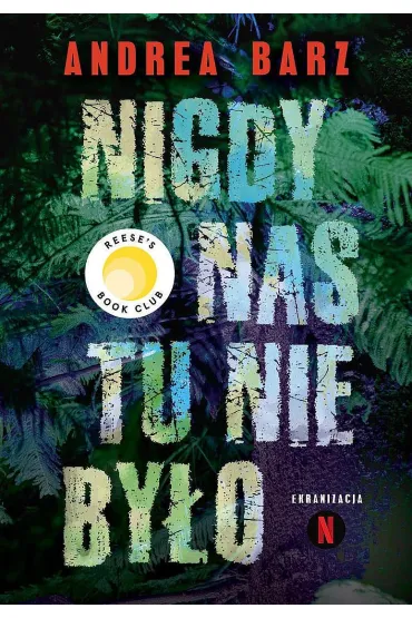 Nigdy nas tu nie by�o - Andrea Barz