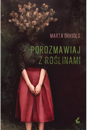 Porozmawiaj z ro�linami - Marta  Orriols
