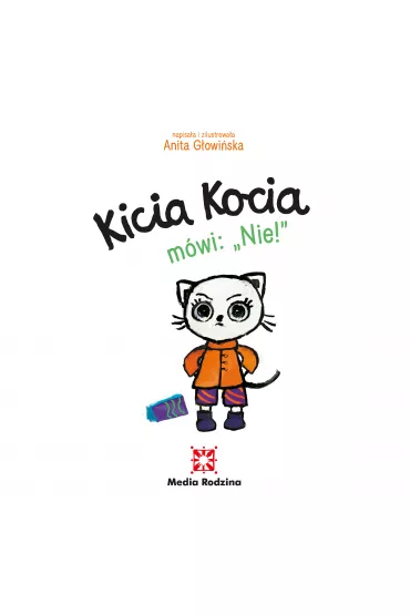 Kicia Kocia m�wi: NIE! - Anita G�owi�ska