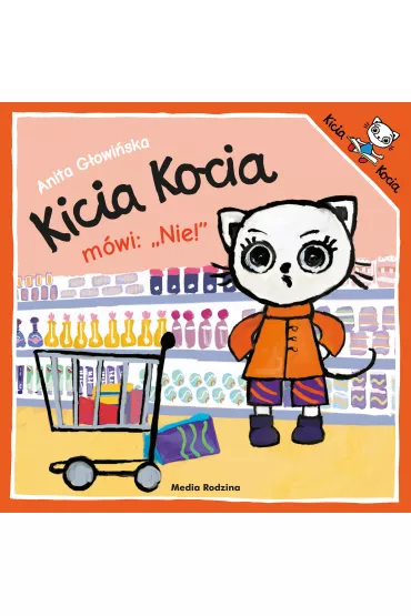 Kicia Kocia m�wi: NIE! - Anita G�owi�ska