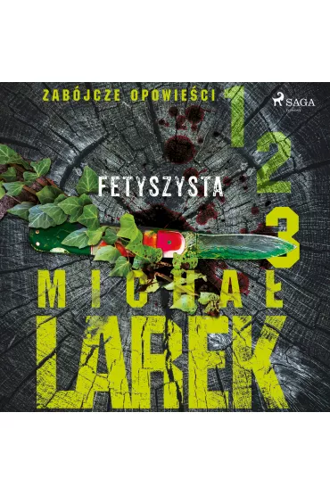 Audiobook Zabjcze opowieci 3: Fetyszysta mp3 - Micha Larek