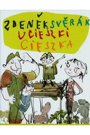 Ucieszki Cieszka - Zdenek Sverak