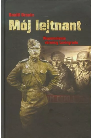 M�j lejtnant - Danii� Granin