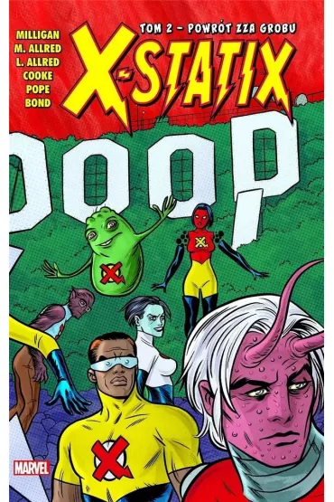 Powr�t zza grobu. X-Statix. Tom 2 - Peter Milligan