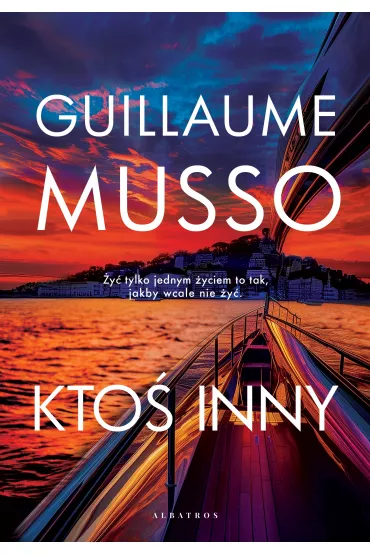 Kto inny - Guillaume Musso
