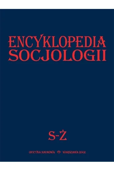 Encyklopedia socjologii S-�. Tom 4