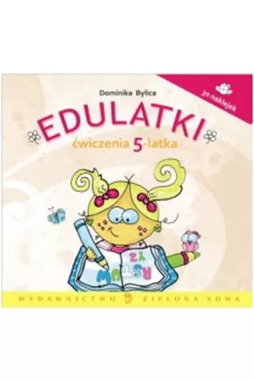 Edulatki. �wiczenia 5-latka - Dominika Bylica