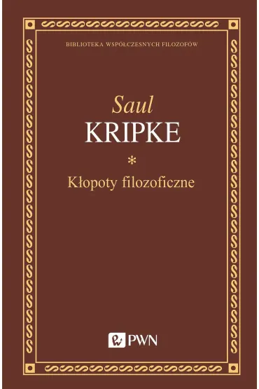K�opoty filozoficzne - Kripke Saul