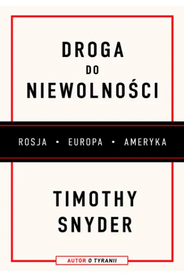 Droga do niewolno�ci - Timothy Snyder