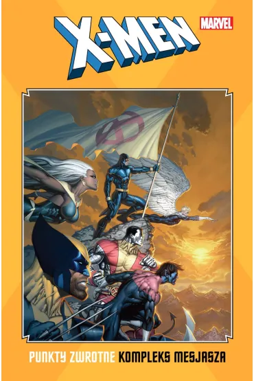 Marvel Classic X-Men: Punkty zwrotne. Kompleks mesjasza