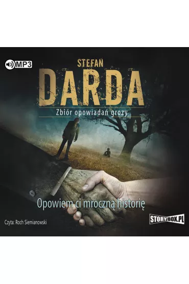 Audiobook Opowiem ci mroczn� histori� CD - Stefan Darda