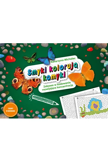 Smyki koloruj� kamyki Zabawa w kodowanie rozwijaj�ca koncentracj� - Katarzyna Michalec