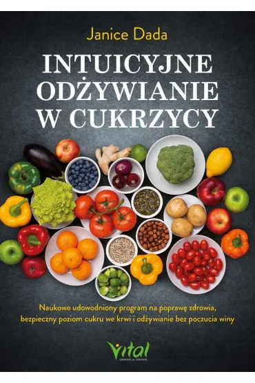 Intuicyjne od�ywianie w cukrzycy - Janice  Dada