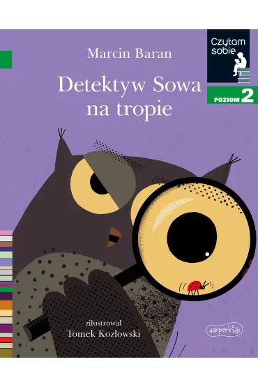 Detektyw Sowa na tropie. Czytam sobie. Poziom 2 - Marcin Baran