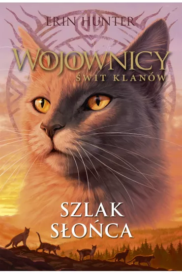 Szlak soca. Wojownicy. wit klanw. Tom 1 - Erin Hunter