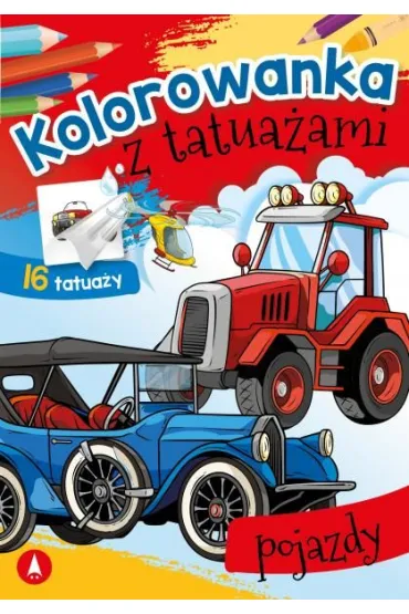 Malowanka A5 Kolorowanka z tatua�ami. Pojazdy SKRZAT 074178