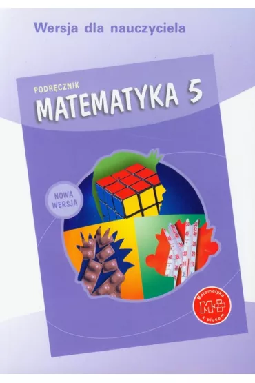 Matematyka z plusem 5 Podr�cznik dla nauczyciela